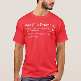 Awesome Worship Drummer Definition For A Christian T-Shirt