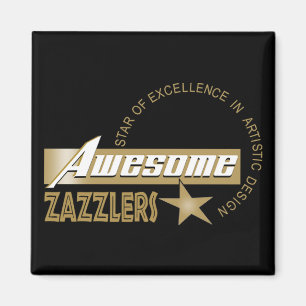 Awesome Zazzlers Magnet
