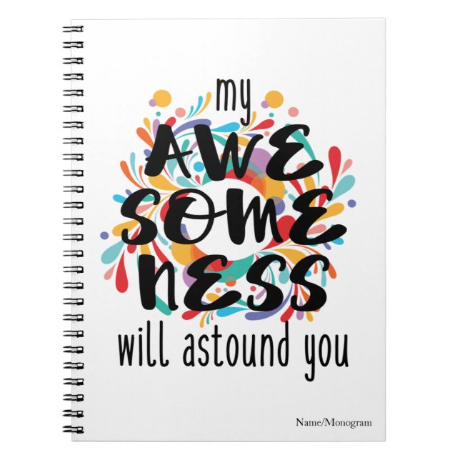 Awesomeness (Black Text)-Choose Background Colour Notebook (Front)