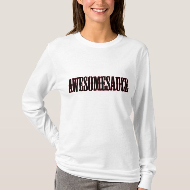 Awesomesauce Shirt (Front)