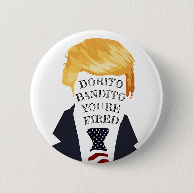 Awful Trump Quotes - You're Fired 2 Inch Round Button (Front)