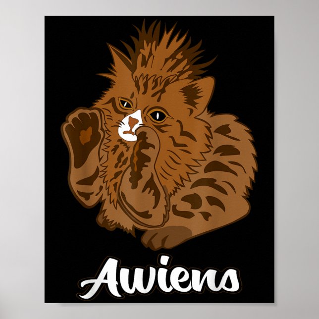 Awiens Cat Meme For Men Women Girls Kids  Poster (Front)