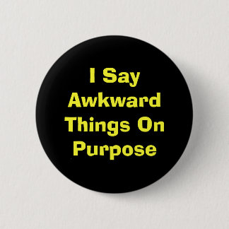 Awkward 2 Inch Round Button