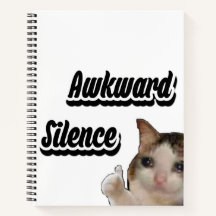 Awkward Silence cat meme notebook
