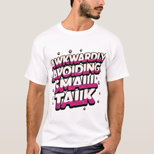 Awkwardly Avoiding Small Talk T-Shirt – Retro 80s  (Front)