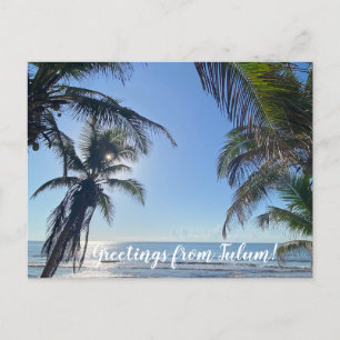 aWorld2Celebrate: Greetings from Tulum!  Postcard