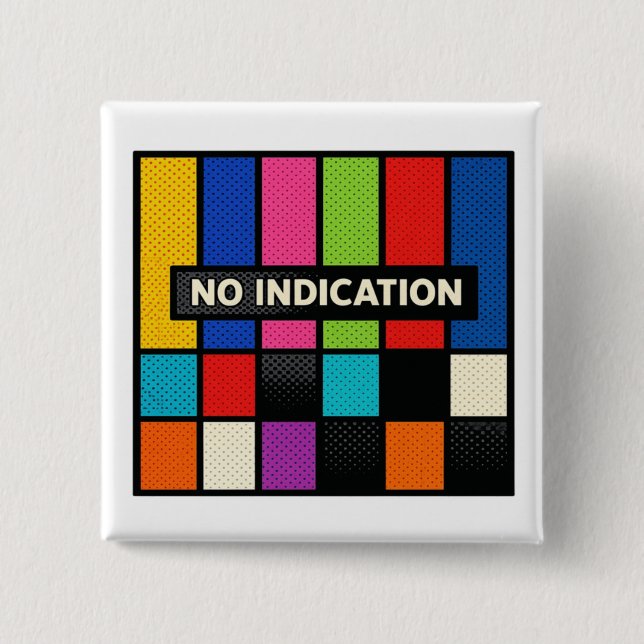 AWSOME NO INDICATION  2 INCH SQUARE BUTTON (Front)