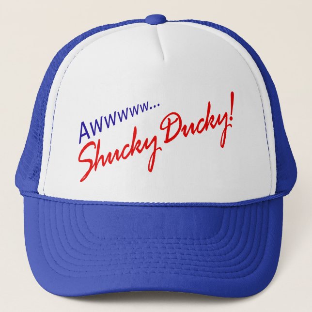Awww Shucky Ducky Trucker Hat (Front)