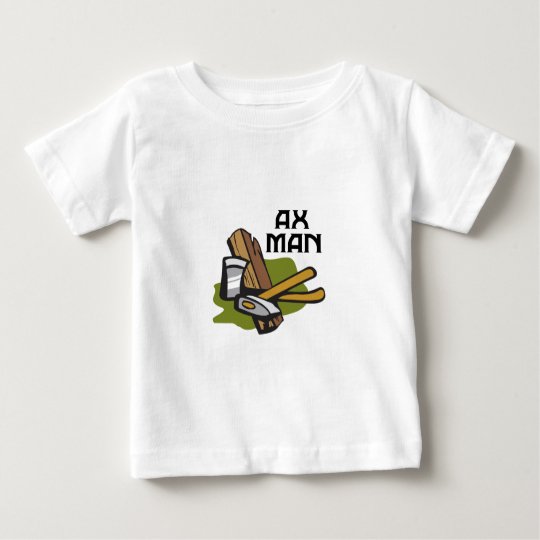 AX MAN BABY T-Shirt