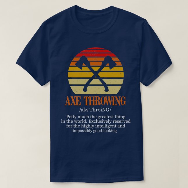 Ax Throwing Funny Fake Definition Hatchet Ax Thro T-Shirt (Design Front)