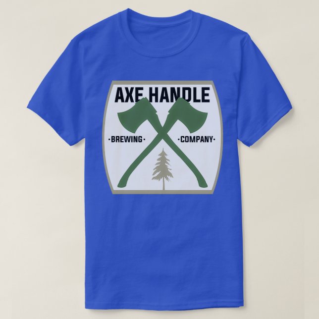 Axe Handle Beer Brewery T-Shirt (Design Front)