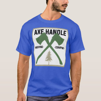 Axe Handle Beer Brewery T-Shirt