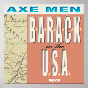 Axe Men B-A-R-A-C-K In The USA Poster