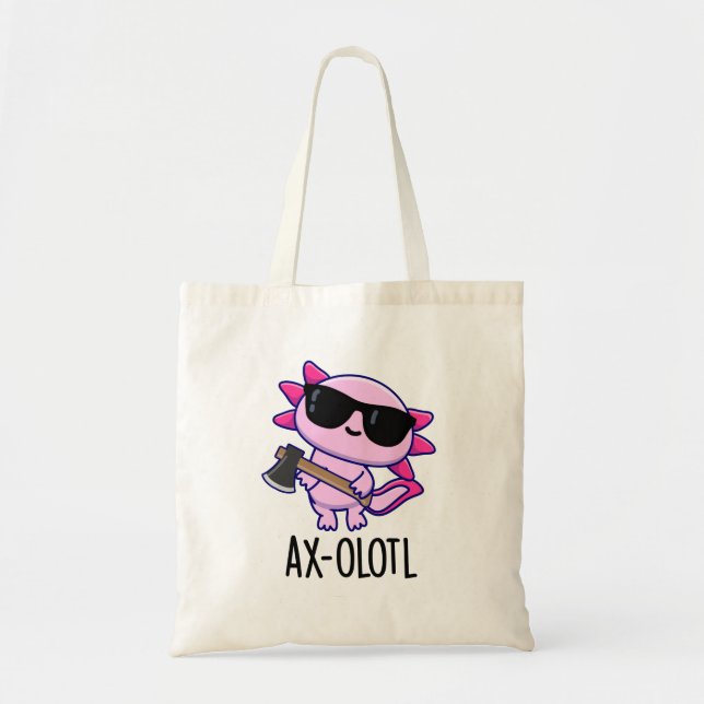 Axe-olotl Funny Animal Axolotl Pun Tote Bag (Front)