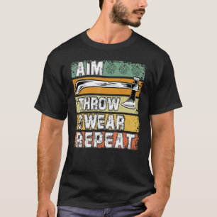 Axe Throwing Axe Thrower  Saying 3 T-Shirt