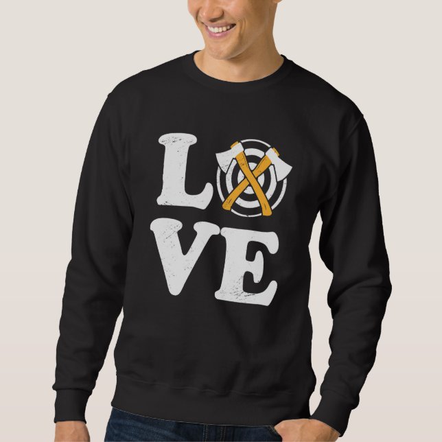Axe Throwing Target Practice  Hatchet Throwing Spo Sweatshirt (Front)
