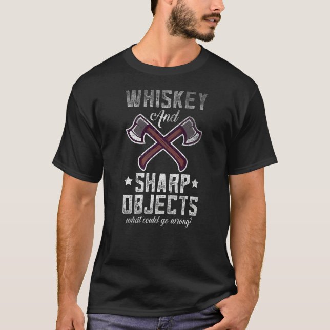 Axe Throwing Targets Hatchet Quote T-Shirt (Front)