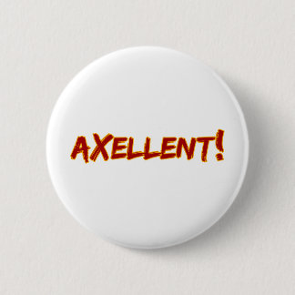 Axellent! 2 Inch Round Button