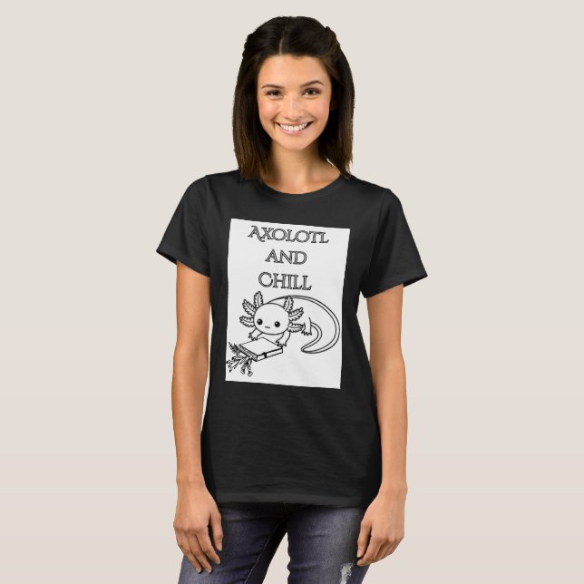Axo and chill T-Shirt (Front Full)