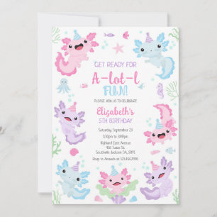 Axolotl A-Lot-l Fun Birthday Invitation
