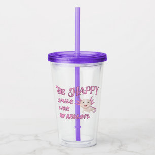 Axolotl - Be Happy and Smile tumbler with straw