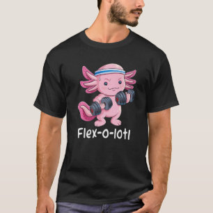 Axolotl Bodybuilder Powerlifter Flex O Lotl Cute G T-Shirt