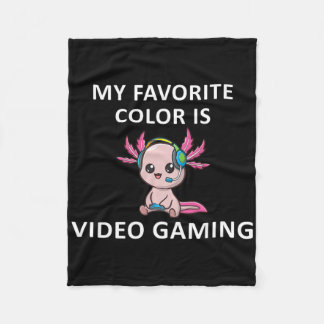 Axolotl Funny Gamer Quote My Favourite Colour Is V Fleece Blanket