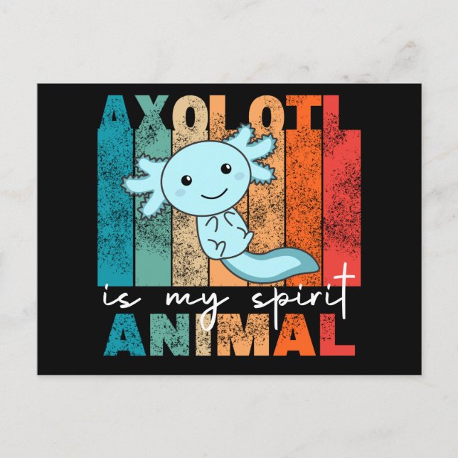 Axolotl Is My Spirit Animal - Sweet Axolotl Postca Postcard (Front)