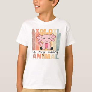 Axolotl Is My Spirit Animal - Sweet Axolotl T-Shirt