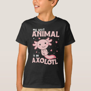 Axolotl Is My Spirit Animal - Sweet Axolotl T-Shirt