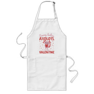 Axolotl is my valentine long apron