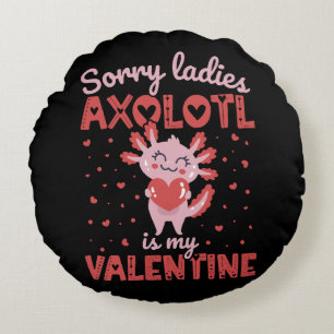 Axolotl is my valentine round pillow