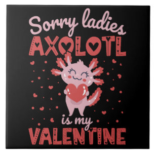 Axolotl is my valentine tile