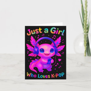 Axolotl Just A Girl Who Loves K-p  Card