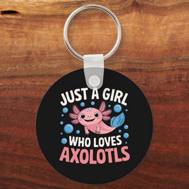 Axolotl Kawaii Just A Girl Who Loves Axolotls  Keychain (Front)