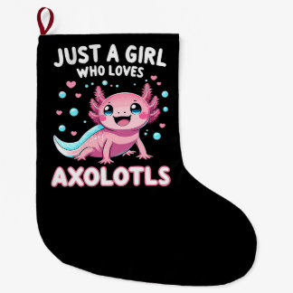 Axolotl Kawaii Just A Girl Who Loves Axolotls Large Christmas Stocking