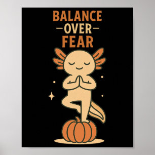 Axolotl Lance Over Fear Halloween Yoga Poster