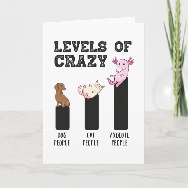 Axolotl Levels of Crazy Funny Animals Gift Card (Front)