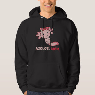 Axolotl Mom - Cute Axolotl Mom Kawaii Animals Hoodie