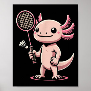 Axolotl Playing Badminton Player Shuttle Sport  Poster