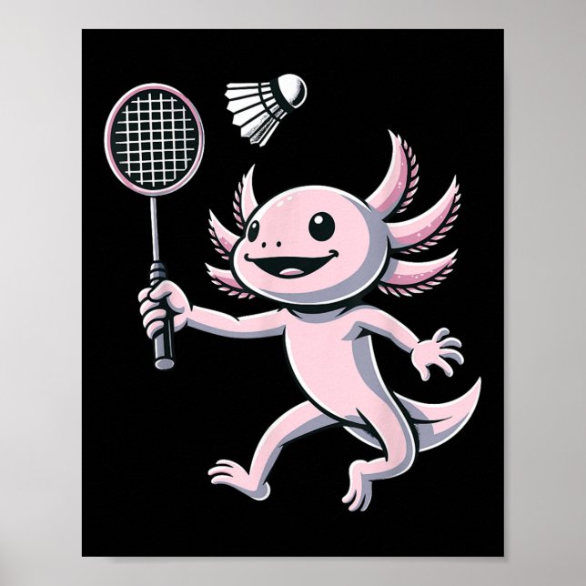 Axolotl Playing Badminton Player Shuttle Sport  Poster (Front)
