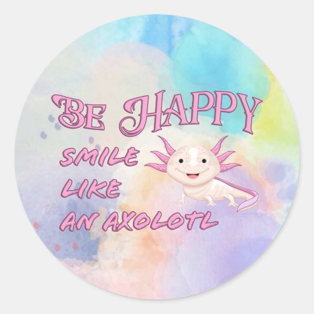 Axolotl Poster - Be Happy and Smile Classic Round Sticker (Front)