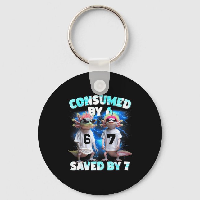Axolotl Prophecy – Consumed By 6, Saved By 7  Keychain (Front)
