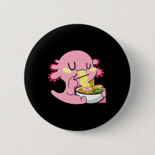 Axolotl Ramen  Anime Kawaii Lovers Noodles Girls B 2 Inch Round Button