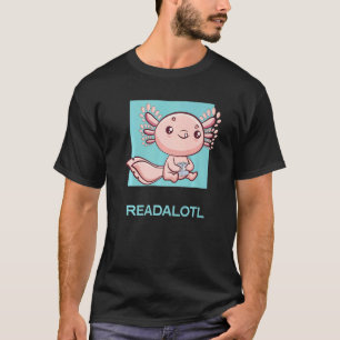 Axolotl Readalotl Ambystoma Mexicanum Cute Walking T-Shirt