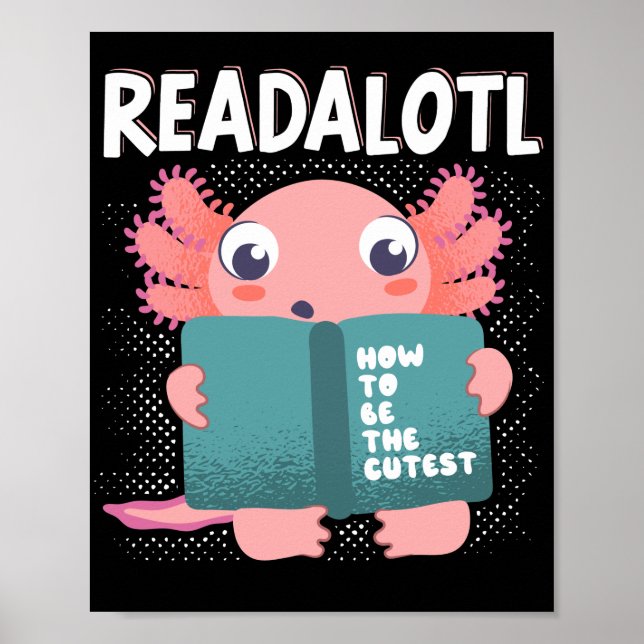 Axolotl Reading Teacher Readalotl Kawaii Poster (Front)