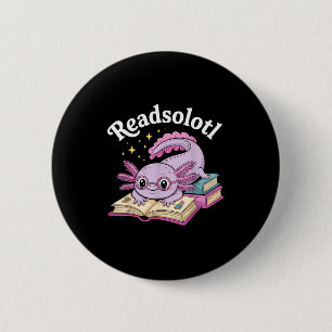 Axolotl readsolotl funny reading cute kawaii 2 inch round button