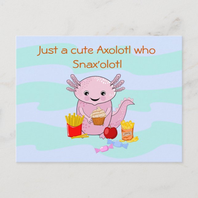 Axolotl Snax'olotl fun Postcard (Front)