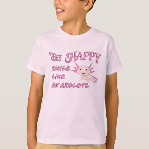 Axolotl - T-shirt pour enfants Be Happy and Smile
