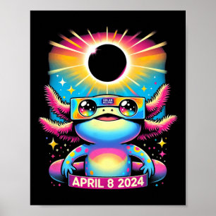 Axolotl Wearing Solar Eclipse Gles April 8 2024  Poster